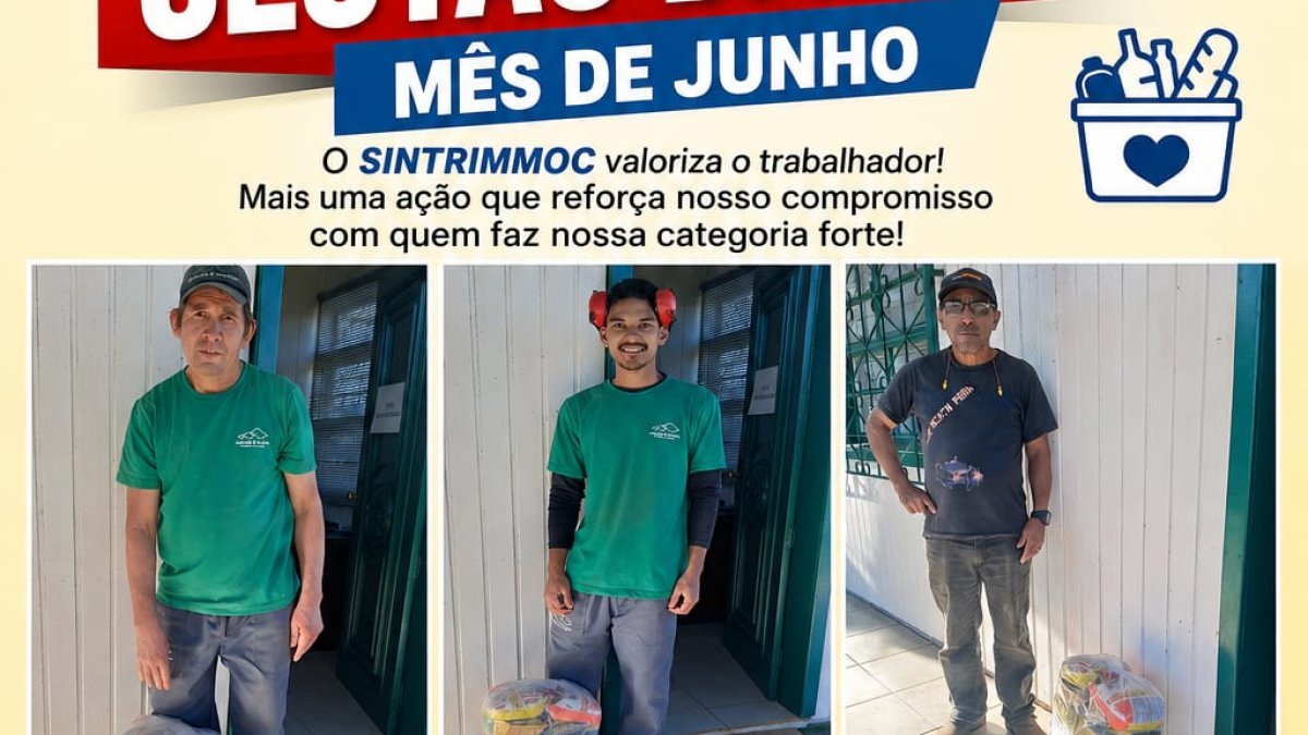 SINTRIMMOC realiza entrega de cestas básicas aos trabalhadores durante o mês de junho